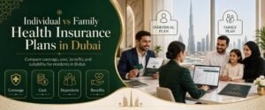 Individual vs Family Health Insurance Plans in Dubai Guide