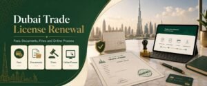 Dubai Trade License Renewal