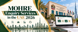 MOHRE Enquiry Services in the UAE 2026 text banner with green and Gold colour