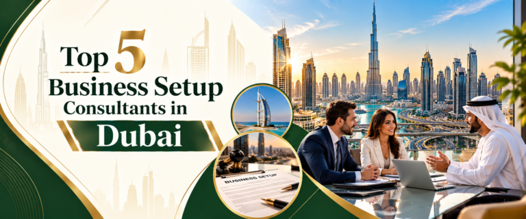 Top 5 Business Setup Consultants in Dubai Banner with green and gold 2026
