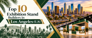 Top10 exhibition stand builders in Los Angeles banner with green and gold trade show booth 2026